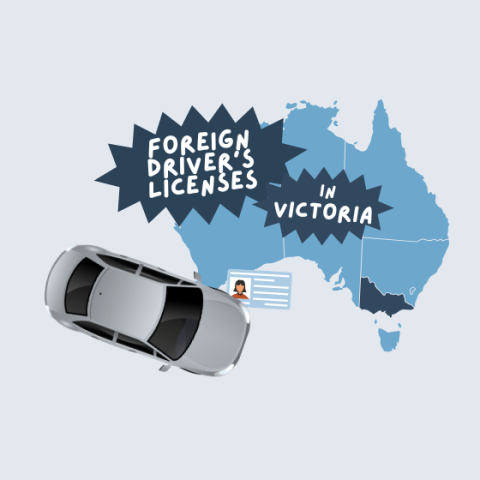Using Foreign Driver's Licenses in Australia (Victoria)